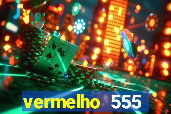 vermelho 555 plataforma de jogos